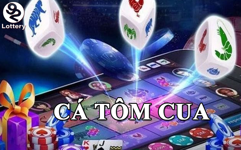Hướng Dẫn Chơi Cá Tôm Cua 92Lottery Chi Tiết Cho Người Mới