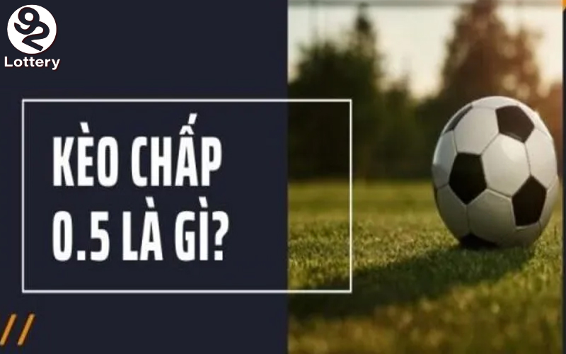 Chiến thuật soi Kèo chấp 0.5 từ cao thủ bất bại