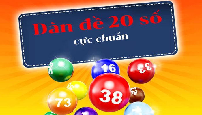 92Lottery - Tổng Hợp Dàn Đề 20 Số Dễ Nổ